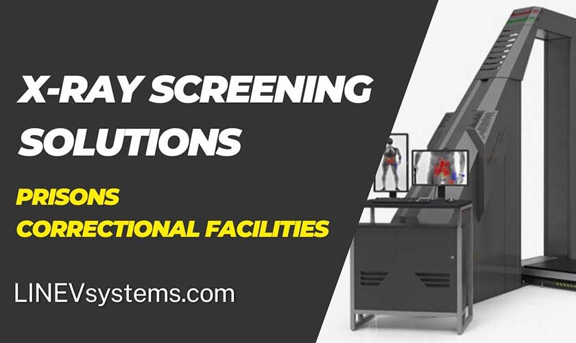 X-ray security solutions for prisons and correctional facilities