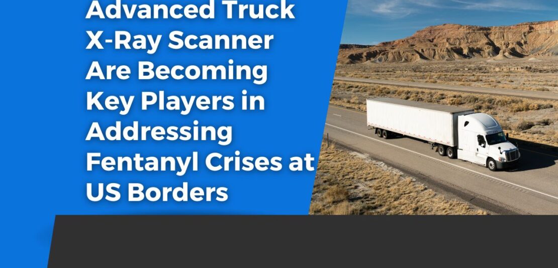 Truck X-Ray Scanners