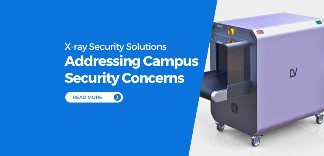X-ray security solutions for universities