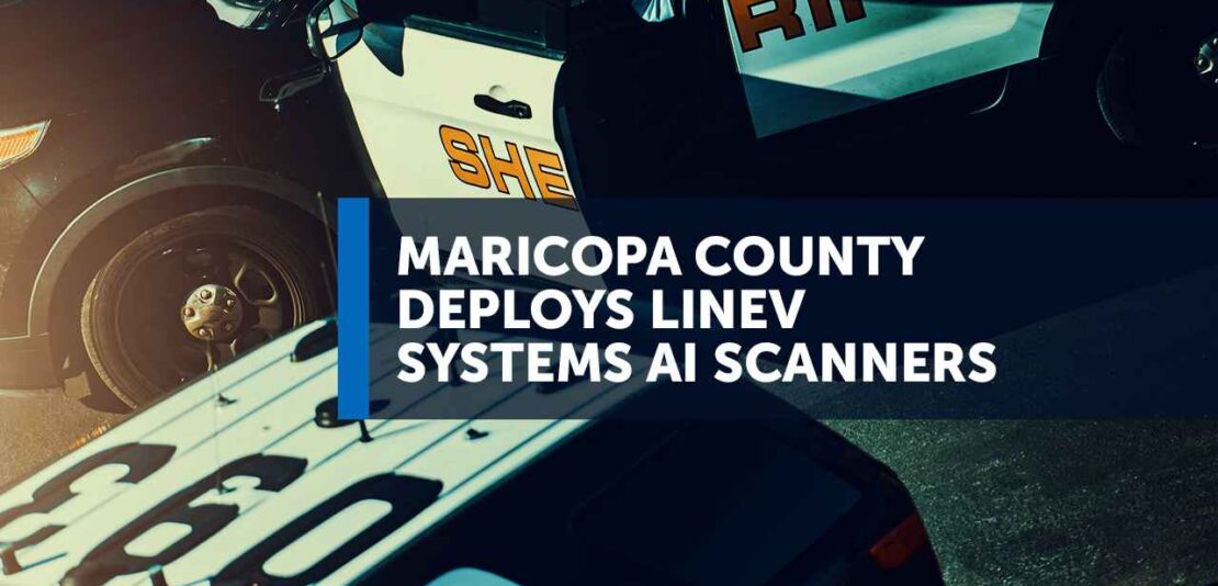Maricopa County Selects LINEV Systems US