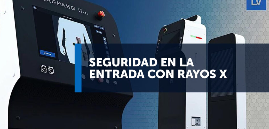 Seguridad en la entrada con rayos x