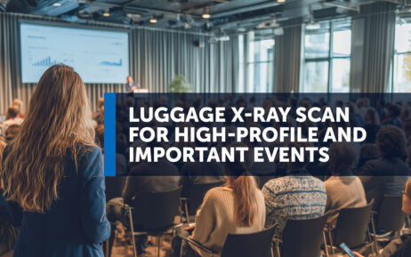 Luggage x-ray scan for high-profile and important events
