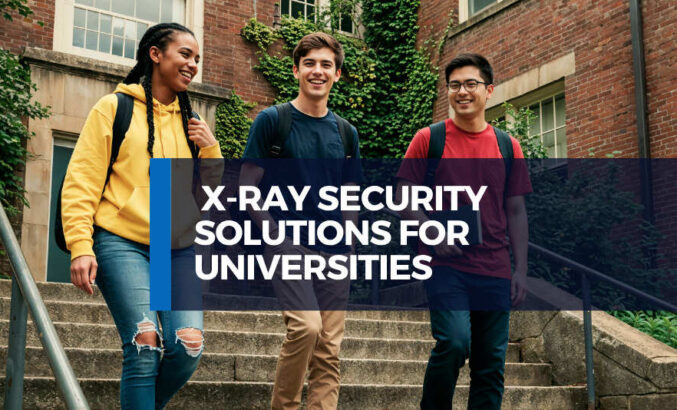 The Staff Entrance Blind Spots That X-ray Security Solutions for Universities Are Finally Fixing