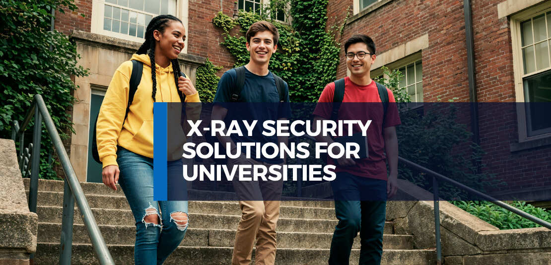 The Staff Entrance Blind Spots That X-ray Security Solutions for Universities Are Finally Fixing